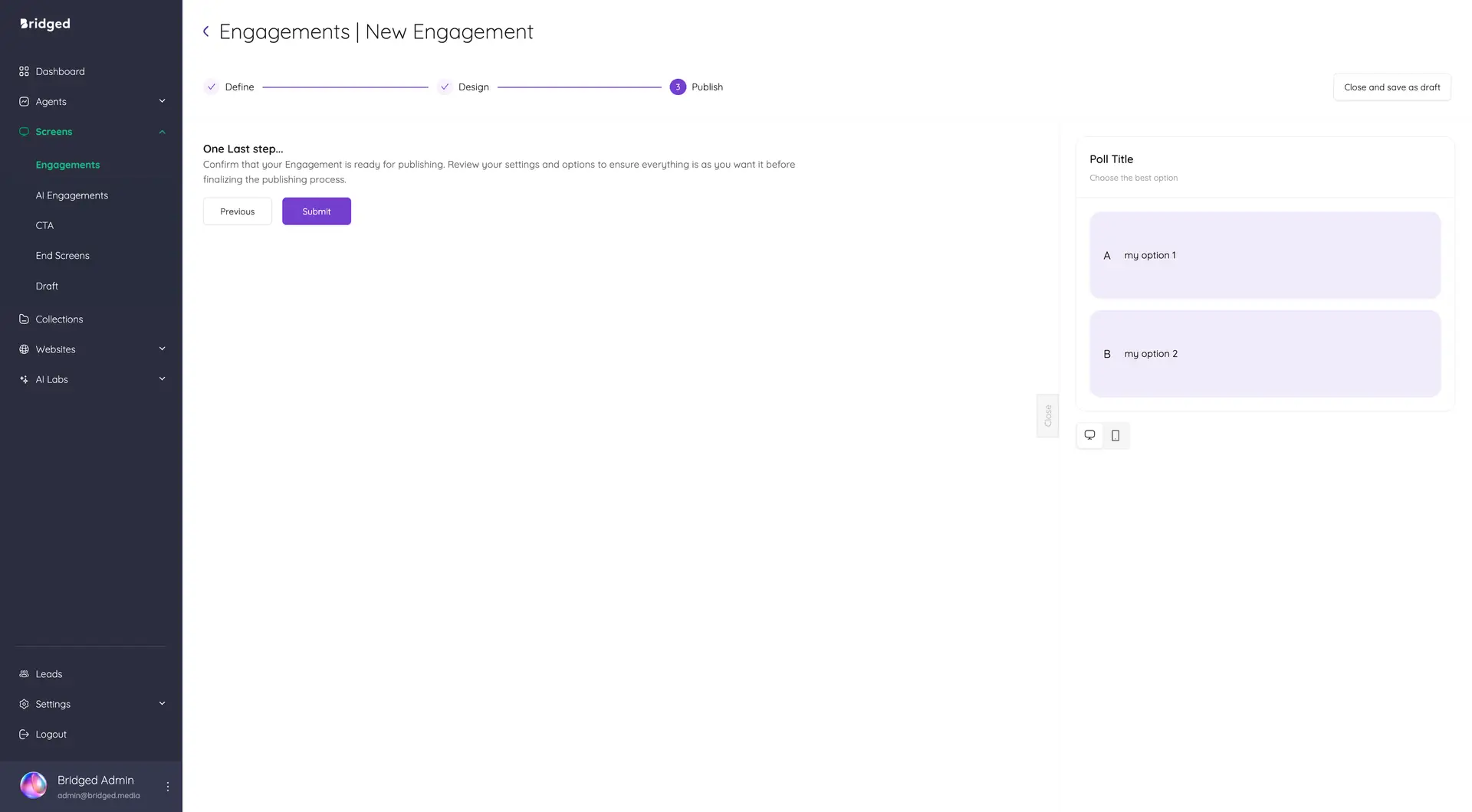 Bridged Media Engagements New Engagement Publish screen with poll options and navigation menu.
