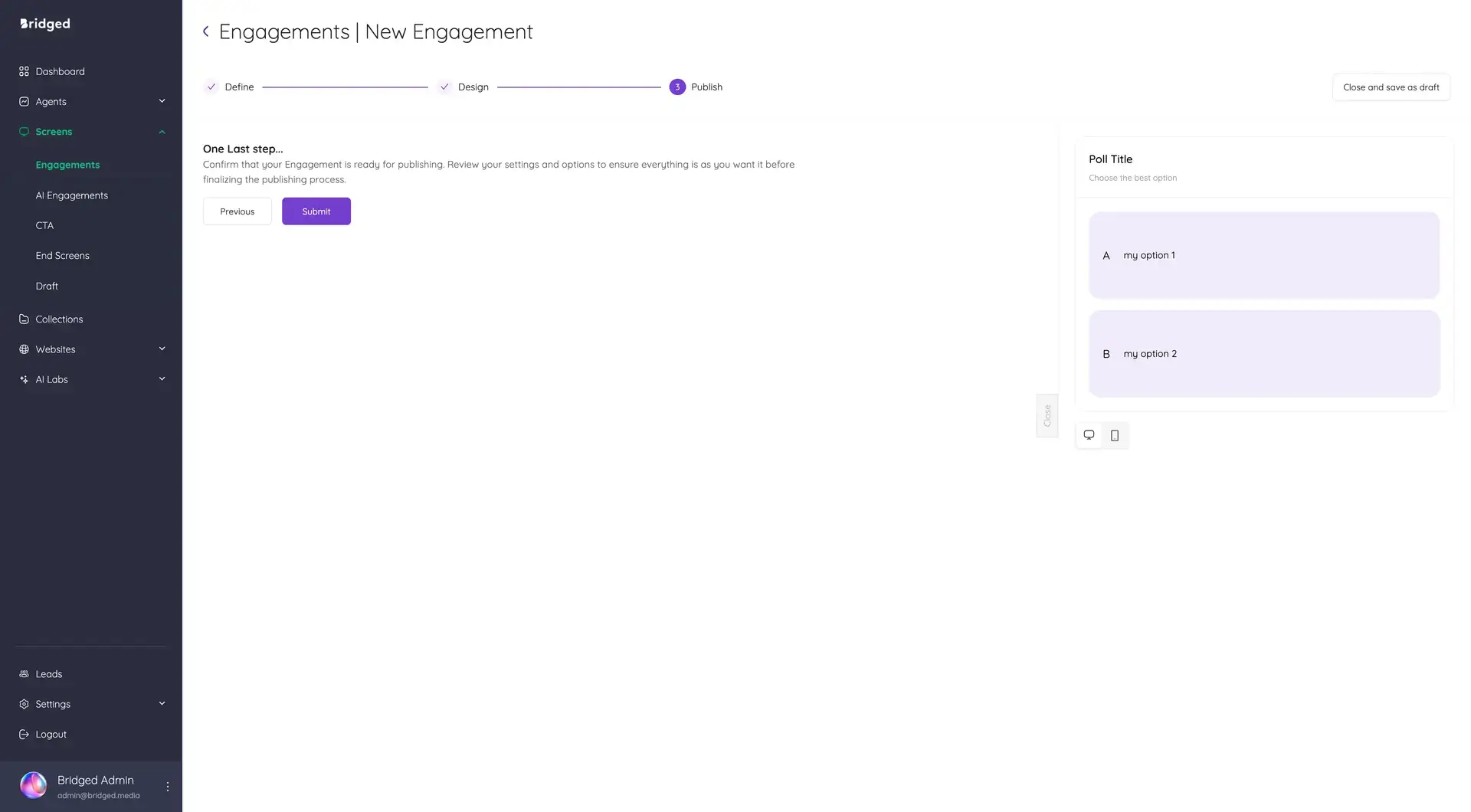 Bridged platform Engagements New Engagement Publish screen with poll options and navigation menu.