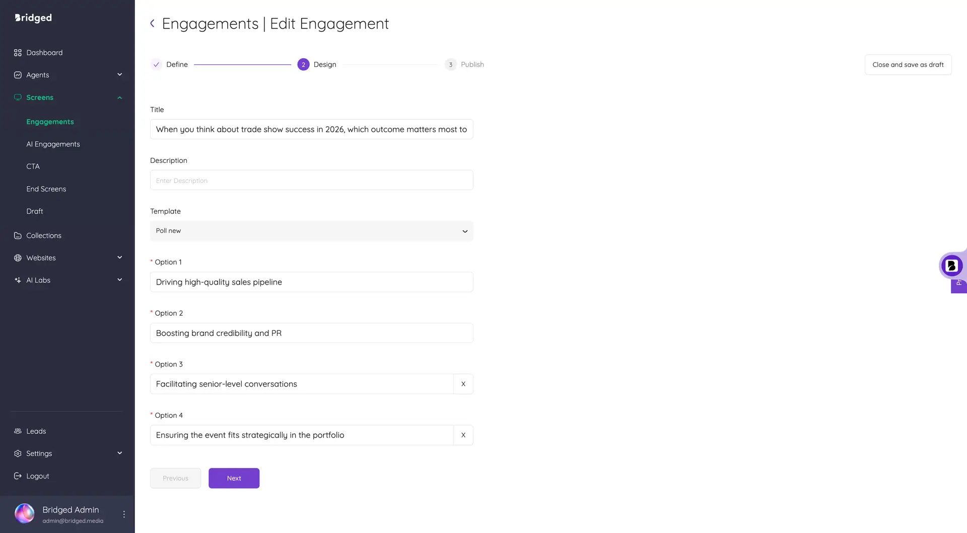 Bridged Media Engagements Edit Engagement screen in Design stage with poll options.