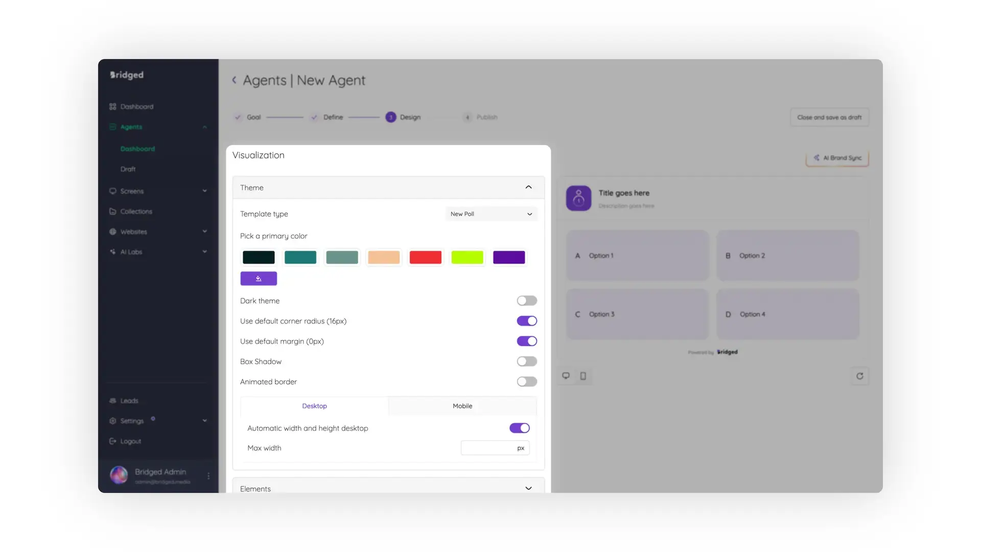Bridged Media Agents New Agent Design Step