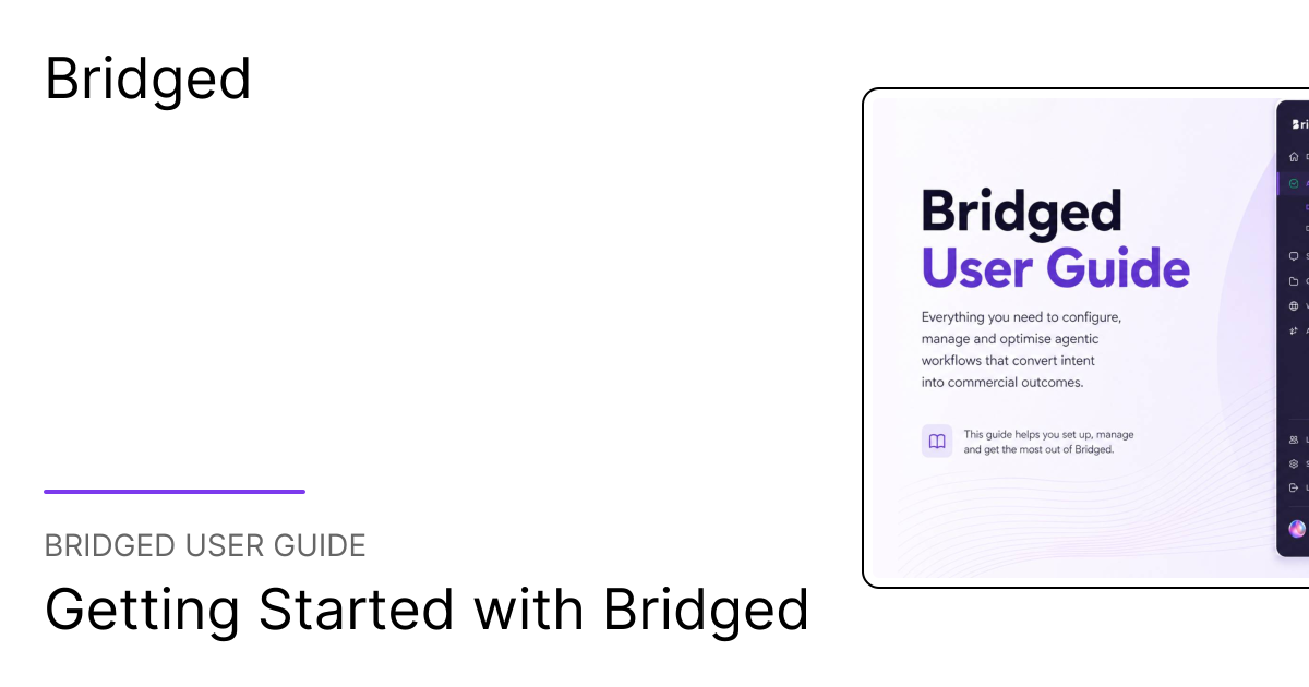 Getting Started with Bridged | Bridged User Guide