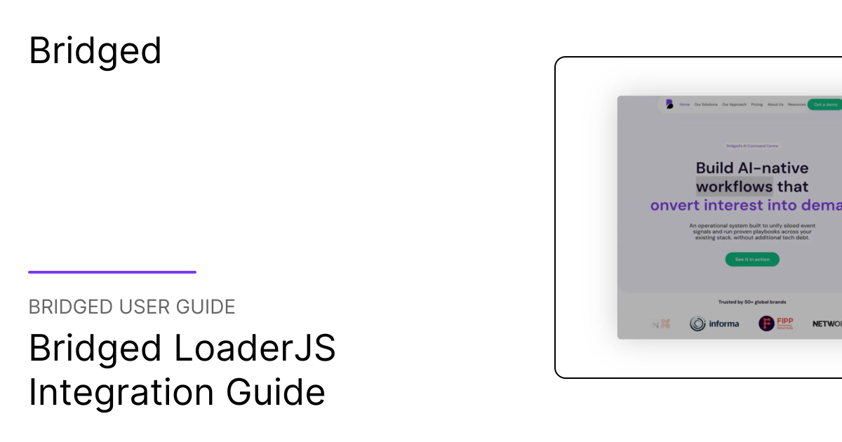Bridged LoaderJS Integration Guide | Bridged User Guide